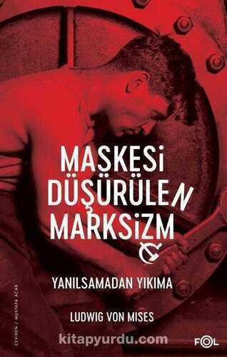 Maskesi Düşürülen Marksizm