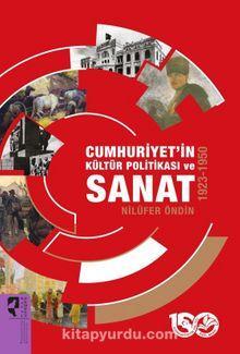 Cumhuriyet’in Kültür Politikası ve Sanat (1923-1950)
