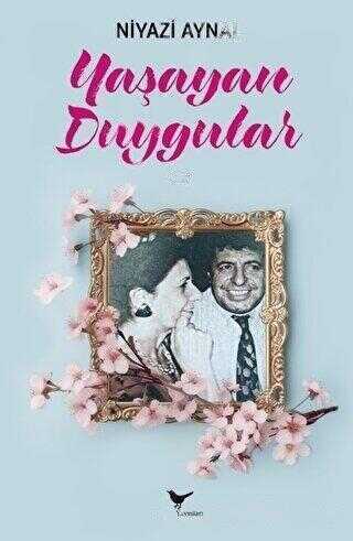 Yaşayan Duygular — Niyazi Aynal