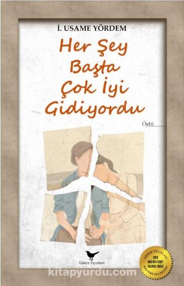 Her Şey Başta Çok İyi Gidiyordu