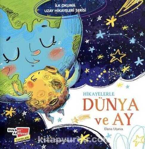 Hikayelerle Dünya ve Ay