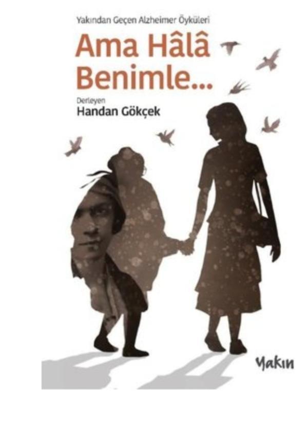 Ama Hala Benimle...