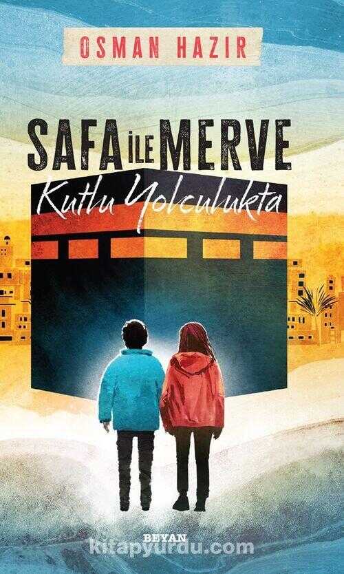 Safa ile Merve Kutlu Yolculukta