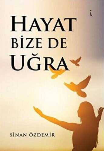 Hayat Bize de Uğra