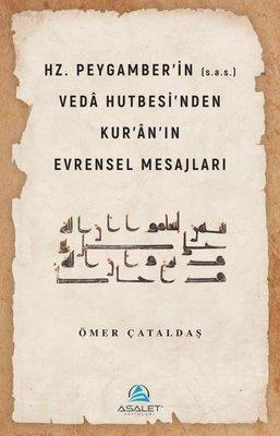 Hz. Peygamber'in (s.a.s.) Vedâ Hutbesi'nden Kur'ân'ın Evrensel Mesajları