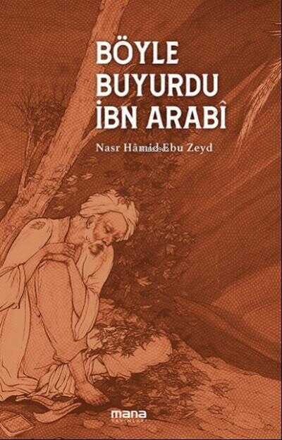 Böyle Buyurdu İbn Arabi