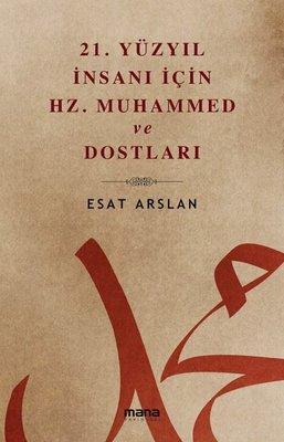 21.Yüzyıl İnsanı İçin Hz.Muhammed ve Dostları