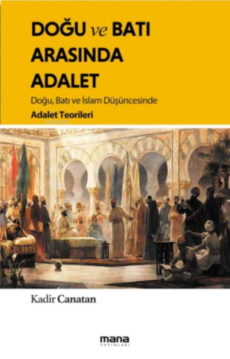 Doğu ve Batı Arasında Adalet
