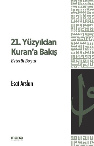 21. Yüzyıldan Kuran'a Bakış  Estetik Boyut