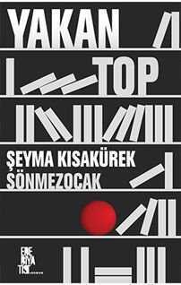 Yakan Top — Şeyma Kısakürek Sönmezocak