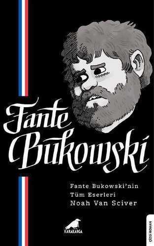 Fante Bukowski — Noah Van Sciver,
