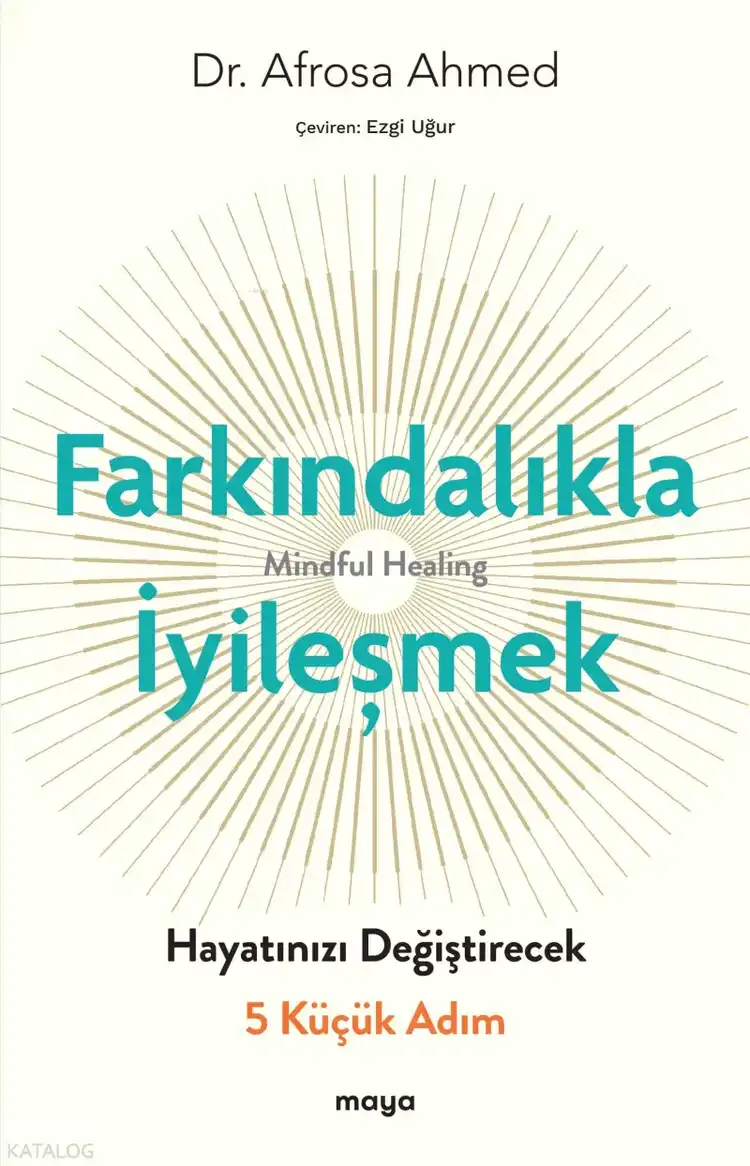 Farkındalıkla İyi̇leşmek