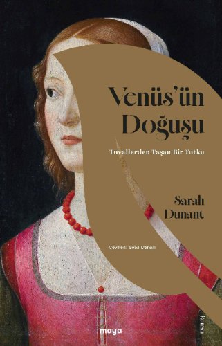 Venüs'ün Doğuşu  Tuvallerden Taşan Bir Tutku