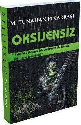 Oksijensiz — M. Tunahan Pınarbaşı