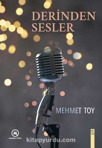 Derinden Sesler — Mehmet Toy