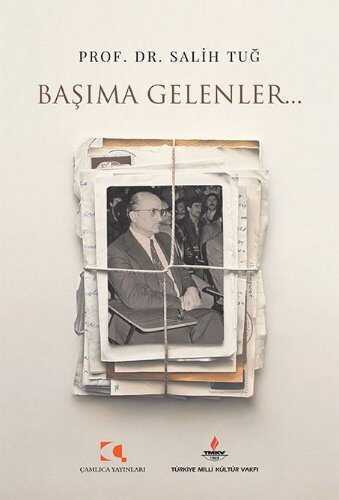 Başıma Gelenler... — Prof. Dr. Salih Tuğ