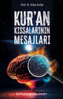 Kur’an Kıssalarının Mesajları
