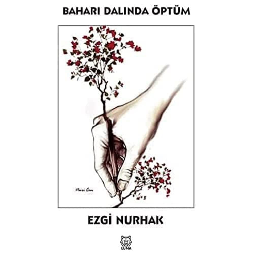 Baharı Dalında Öptüm — Ezgi Nurhak