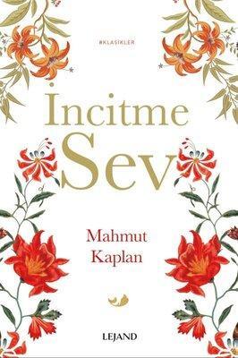 İncitme Sev