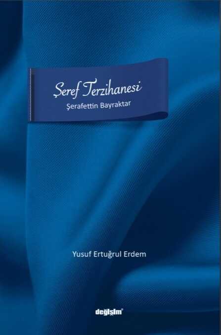 Şeref Terzihanesi: Şerafettin Bayraktar