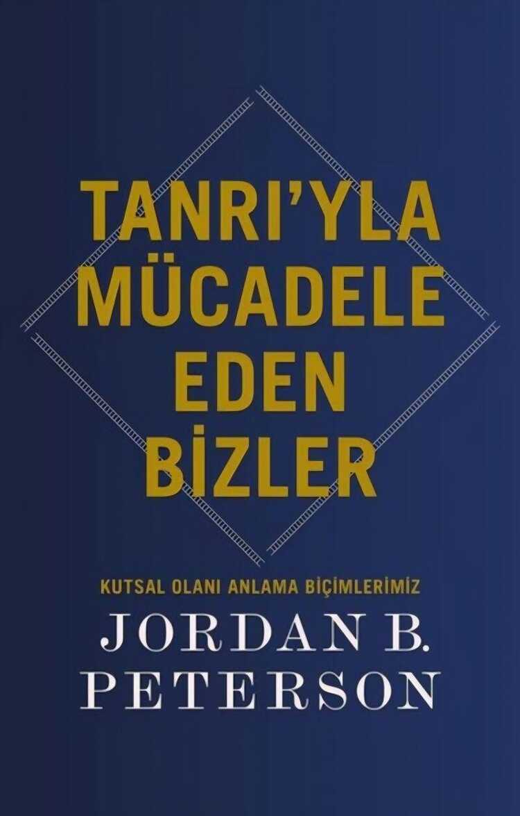 Tanrı'yla Mücadele Eden Bizler