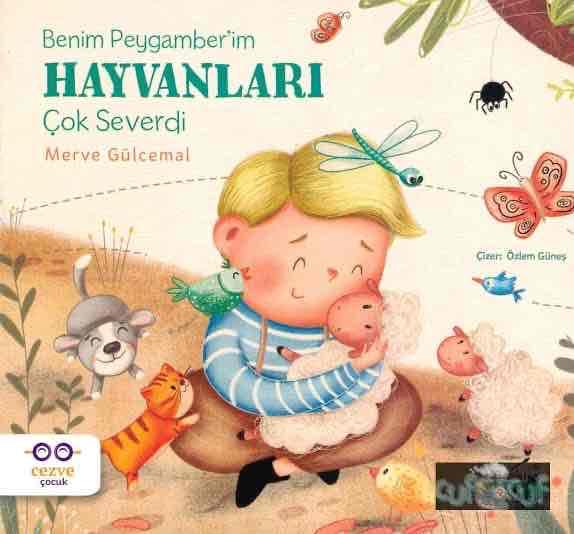 Benim Peygamber’im Hayvanları Çok Severdi