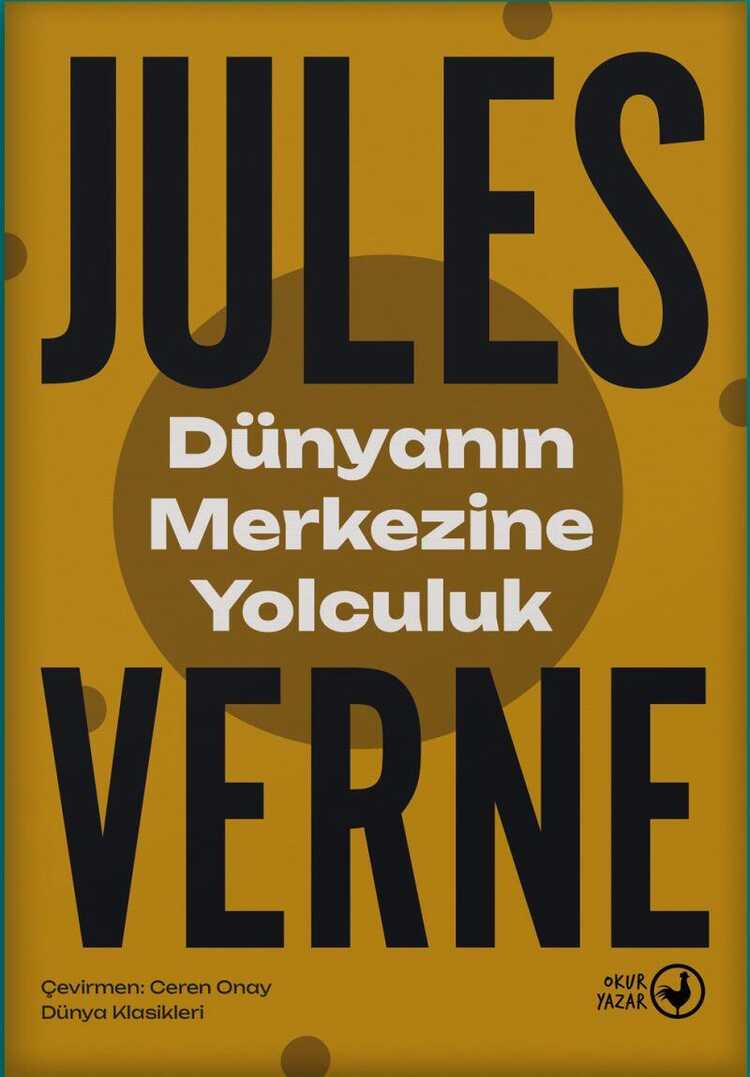 Dünyanın Merkezine Yolculuk — Jules Verne