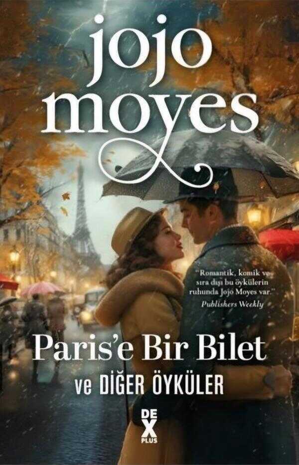 Paris'e Bir Bilet Ve Diğer Öyküler