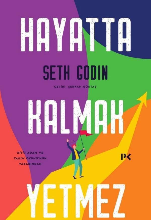 Hayatta Kalmak Yetmez