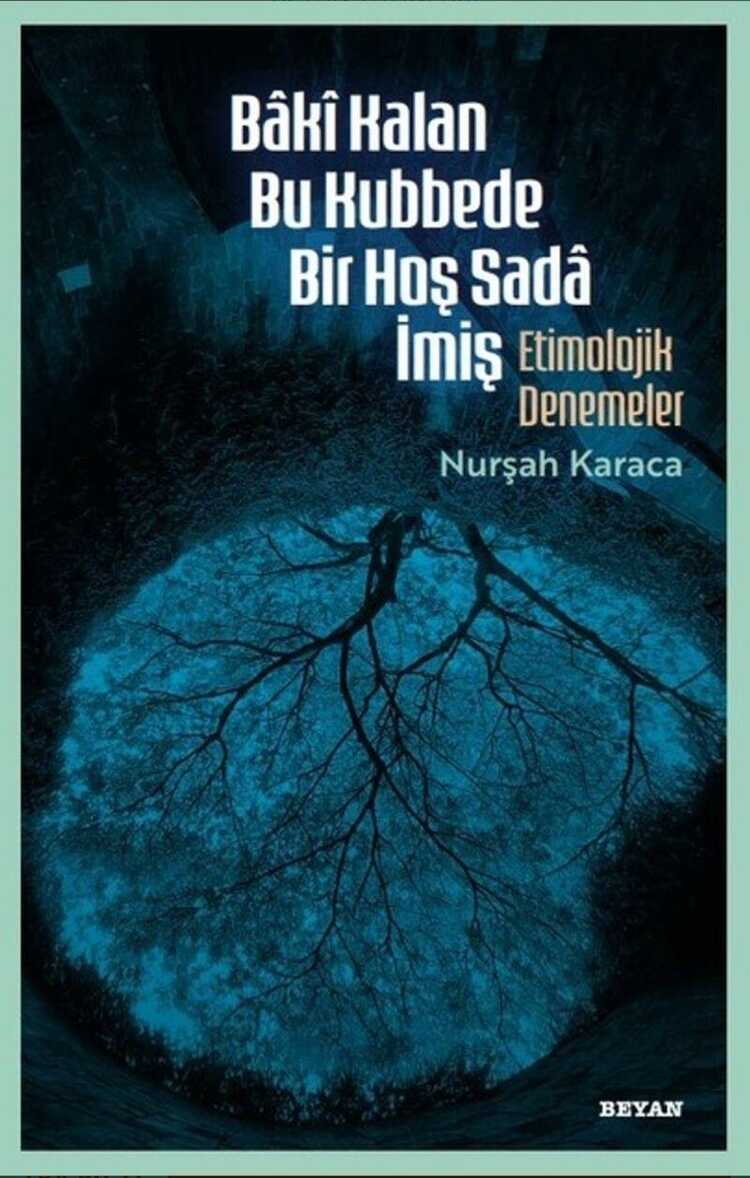 Bâki Kalan Bu Kubbede Bir Hoş Sadâ İmiş