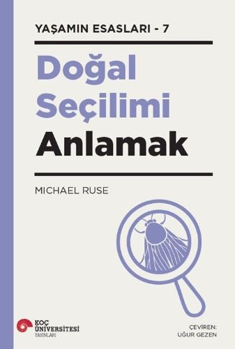 Doğal Seçilimi Anlamak / Yaşamın Esasları 7