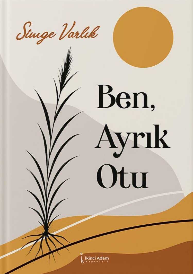 Ben, Ayrık Otu