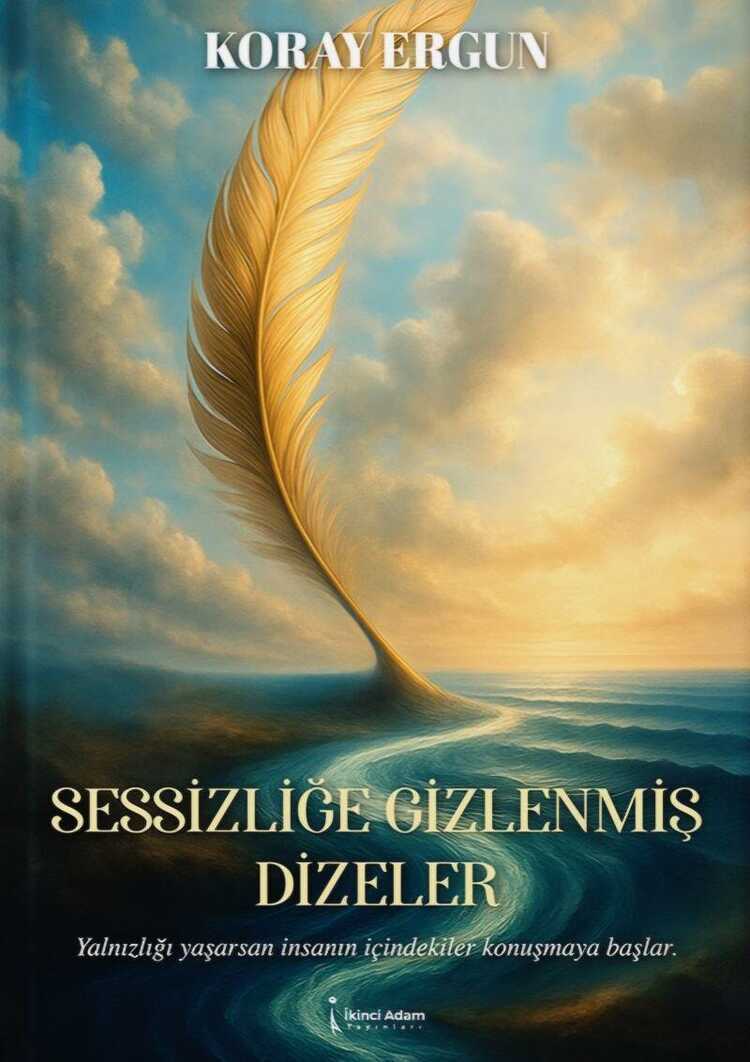 Sessizliğe Gizlenmiş Dizeler