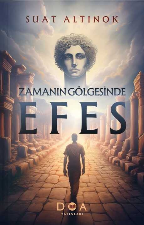 Zamanın Gölgesinde - Efes