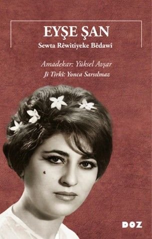 Eyşe Şan  Sewta Rêwîtiyeke Bêdawî