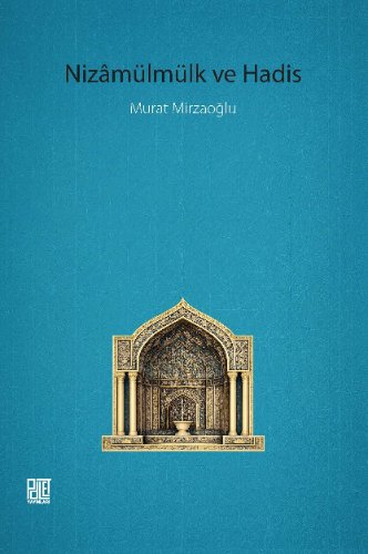 Nizamülmülk ve Hadis