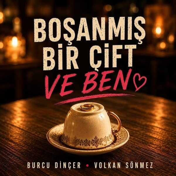 Boşanmış Bir Çift ve Ben