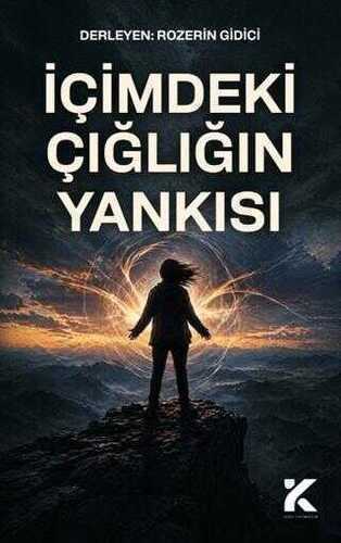 İçimdeki Çığlığın Yankısı