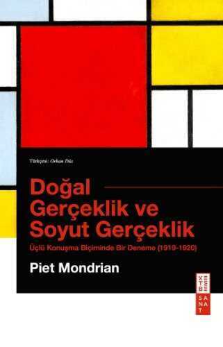 Doğal Gerçeklik ve Soyut Gerçeklik  Üçlü Konuşma Biçiminde Bir Deneme (1919-1920)