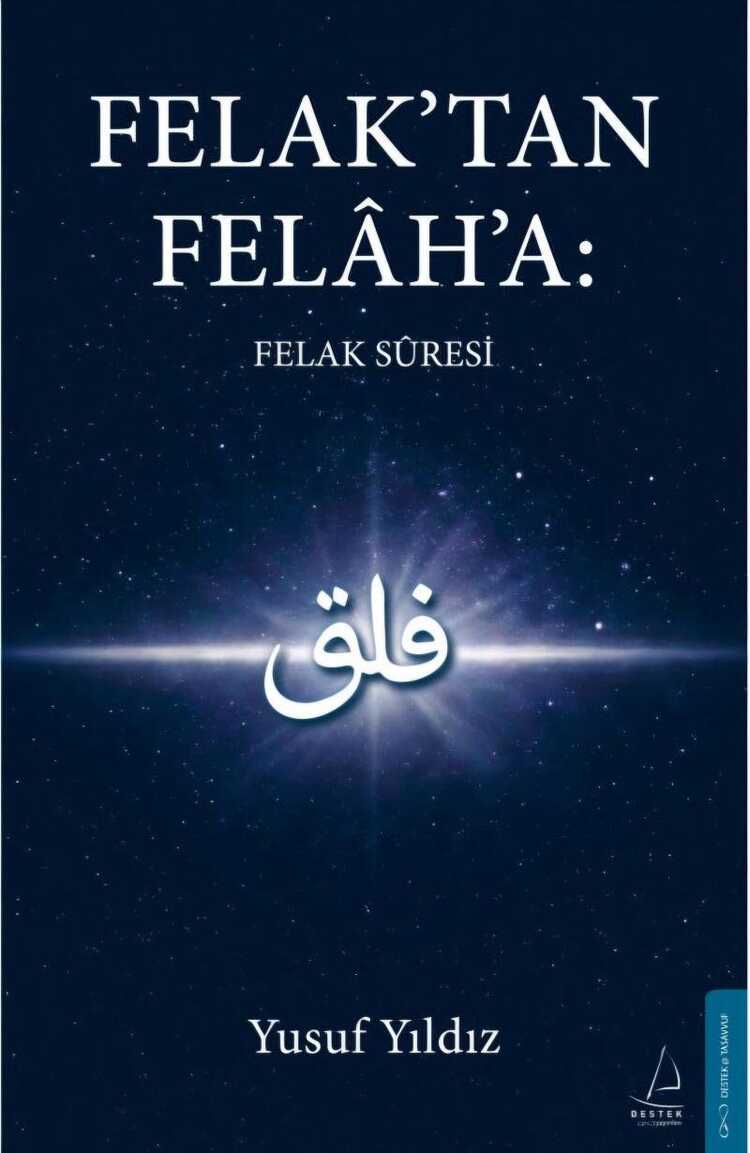 Felak’tan Felâh’a