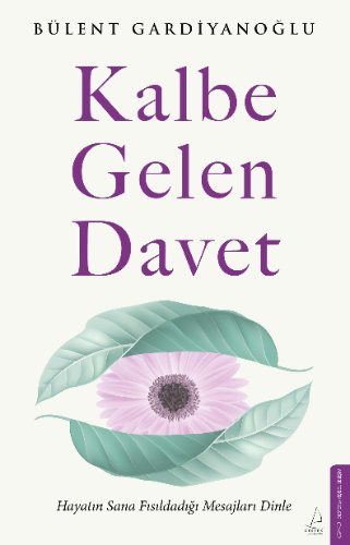 Kalbe Gelen Davet