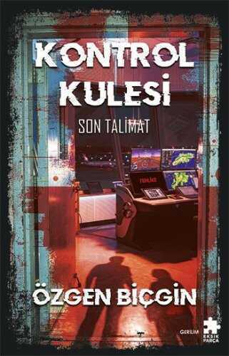 Kontrol Kulesi  Son Talimat