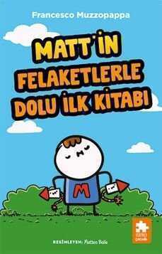 Matt'in Felaketlerle Dolu İlk Kitabı