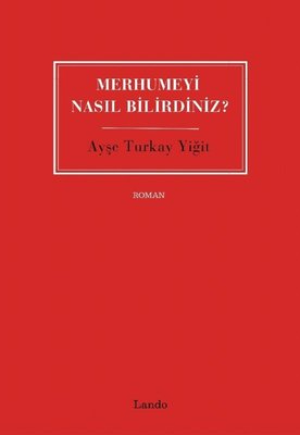Merhumeyi Nasıl Bilirdiniz?