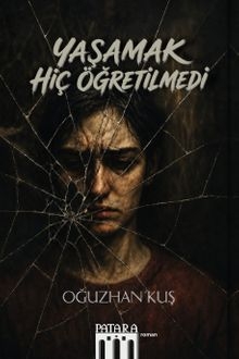 Yaşamak Hiç Öğretilmedi