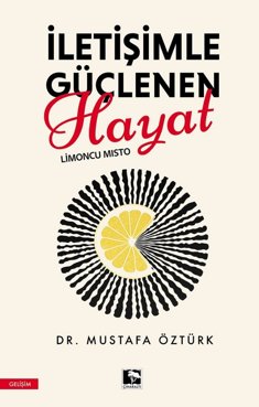 İletişimle Güçlenen Hayat  Limoncu Mısto