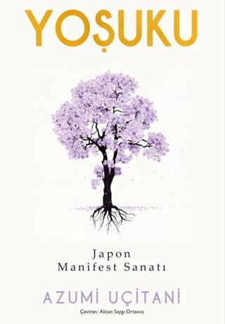Yoşuku – Japon Manifest Sanatı