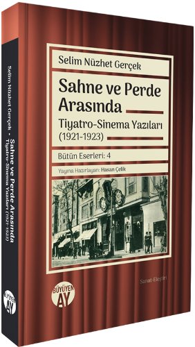 Sahne ve Perde Arasında Tiyatro-Sinema Yazıları (1921-1923)