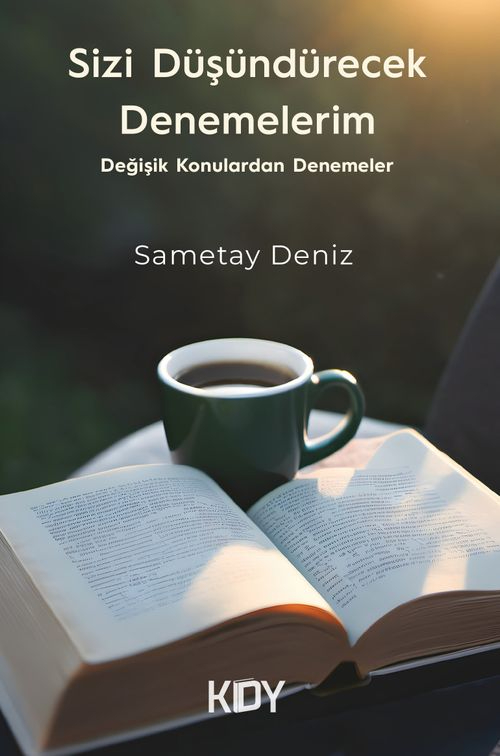 Sizi Düşündürecek Denemelerim