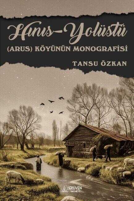 Hınıs - Yolüstü (Arus) Köyünün Monografisi